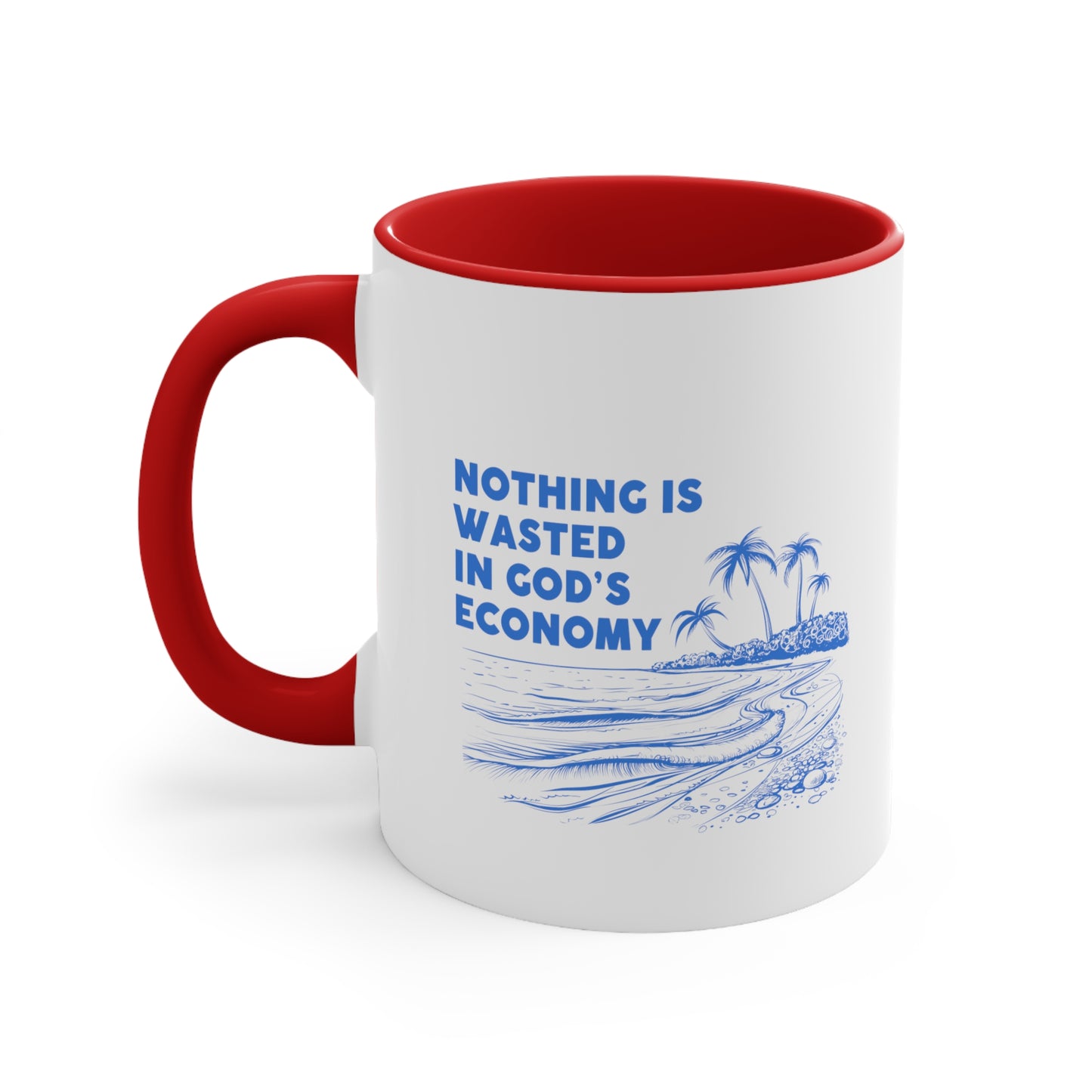 Accent Coffee Mug - Nothing is wasted in God’ economy