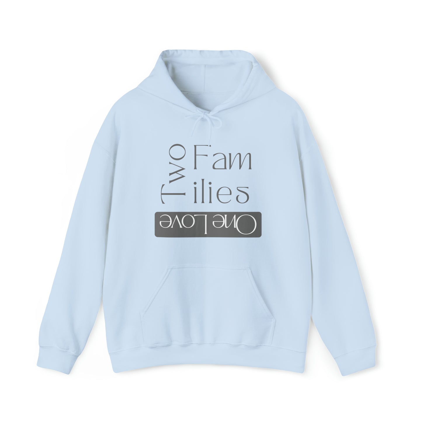 Unisex Hooded Sweatshirt - Two Families, One Love