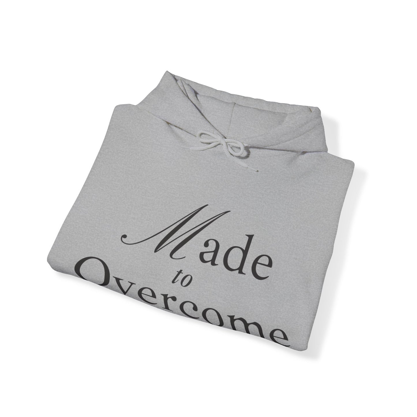 Unisex Hooded Sweatshirt - Made to overcome