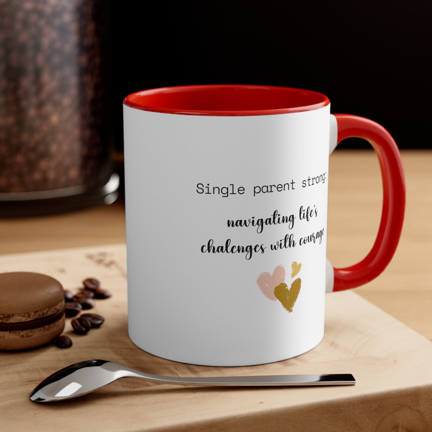 Accent Coffee Mug - Single Parent Strong: Navigating Life's Challenges with Courage