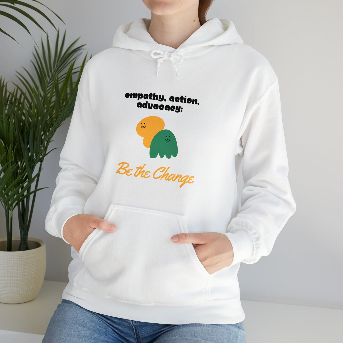 Unisex Hooded Sweatshirt - Empathy, Action, Advocacy: Be the Change