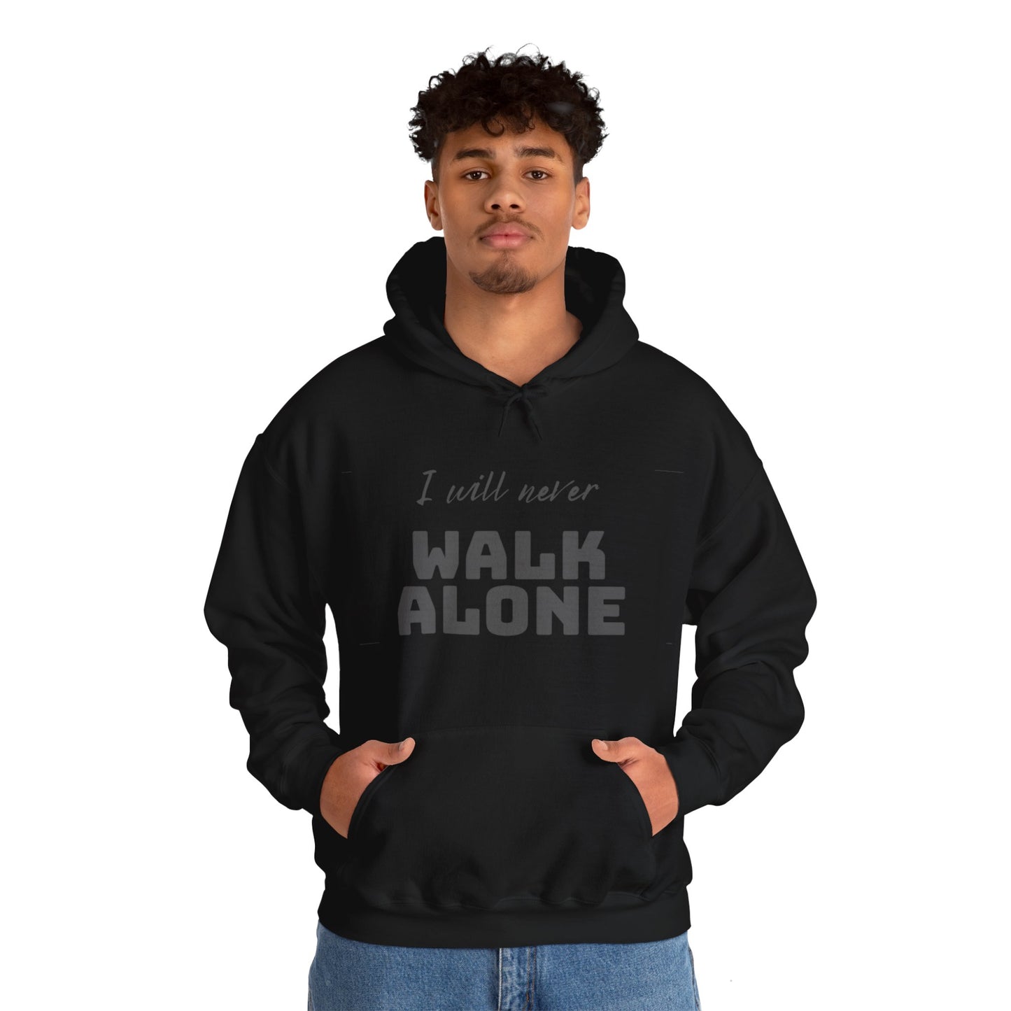 Unisex Hooded Sweatshirt -  I will never walk alone