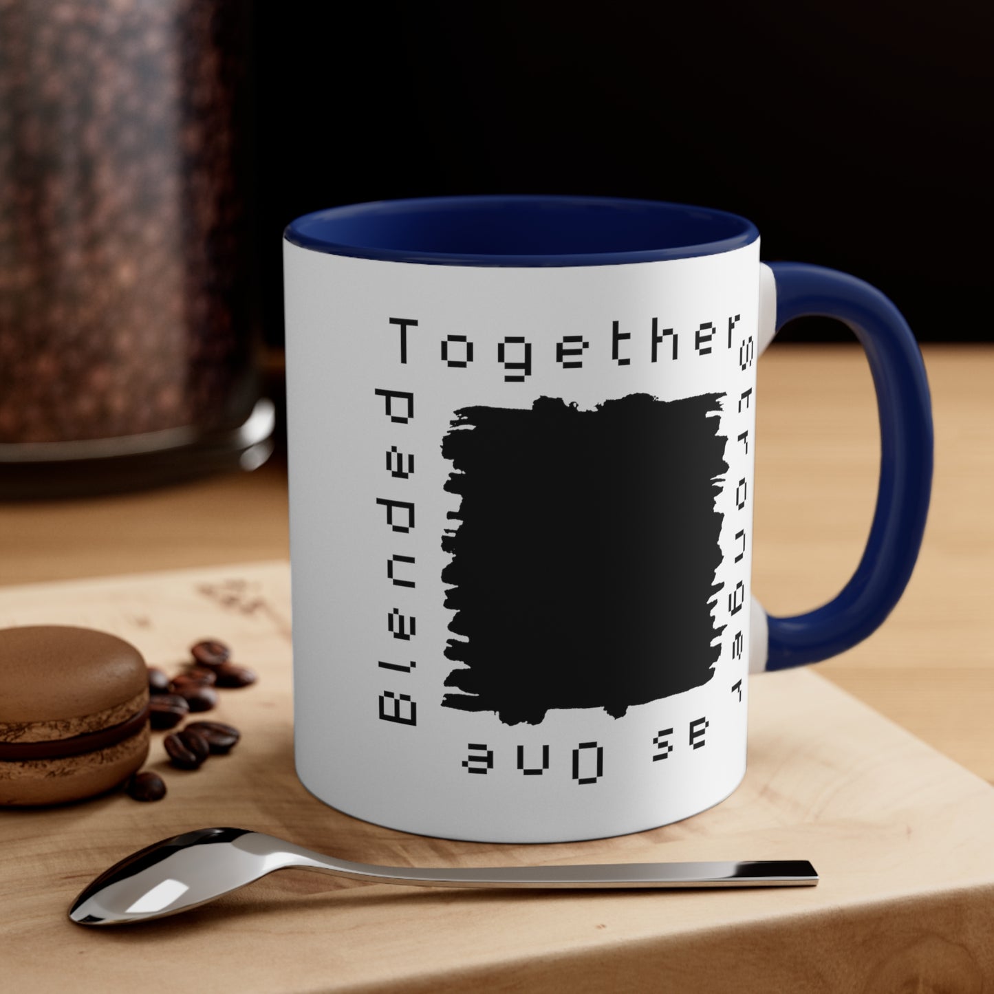 Accent Coffee Mug - Blended Together, Stronger as One