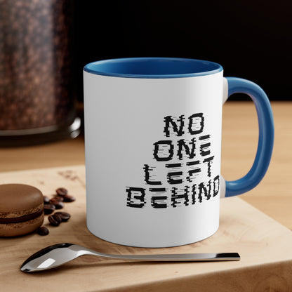 Accent Coffee Mug - No One Left Behind