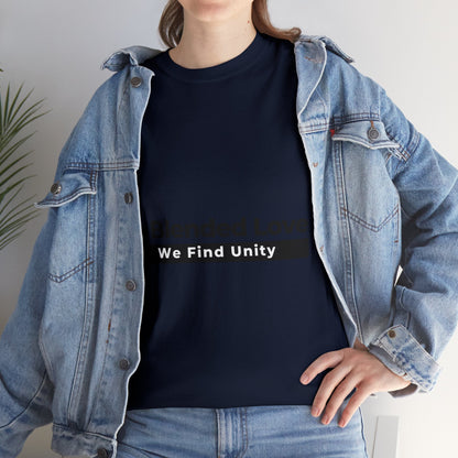 Unisex T-Shirt - In Blended Love, We Find Unity