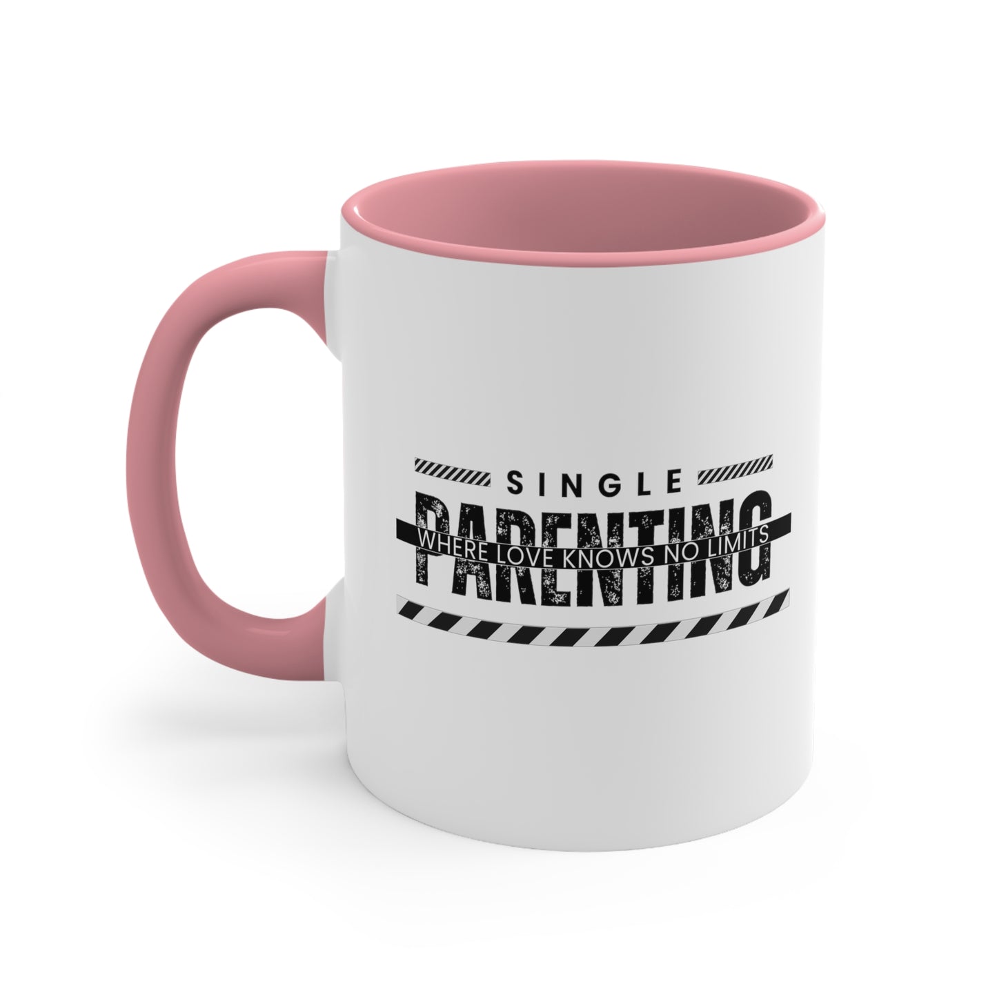 Accent Coffee Mug - Single Parenting: Where Love Knows No Limits