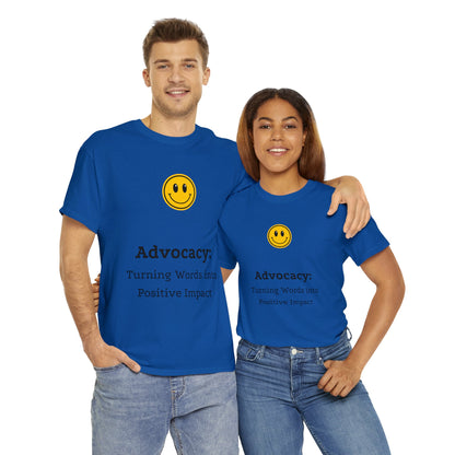 Unisex T-Shirt - Advocacy: Turning Words into Positive Impact