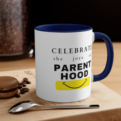 Accent Coffee Mug - Celebrate the Joys of Parenthood