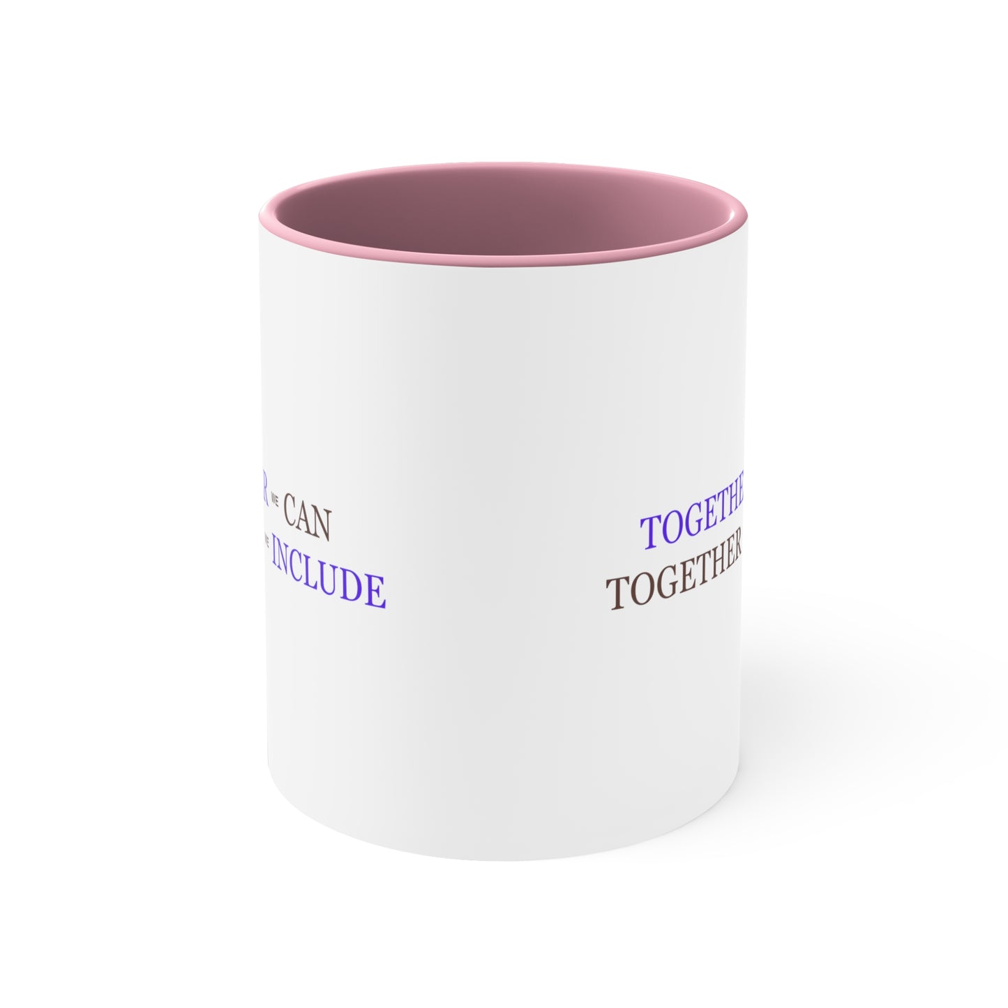 Accent Coffee Mug - Together We Can, Together We Include