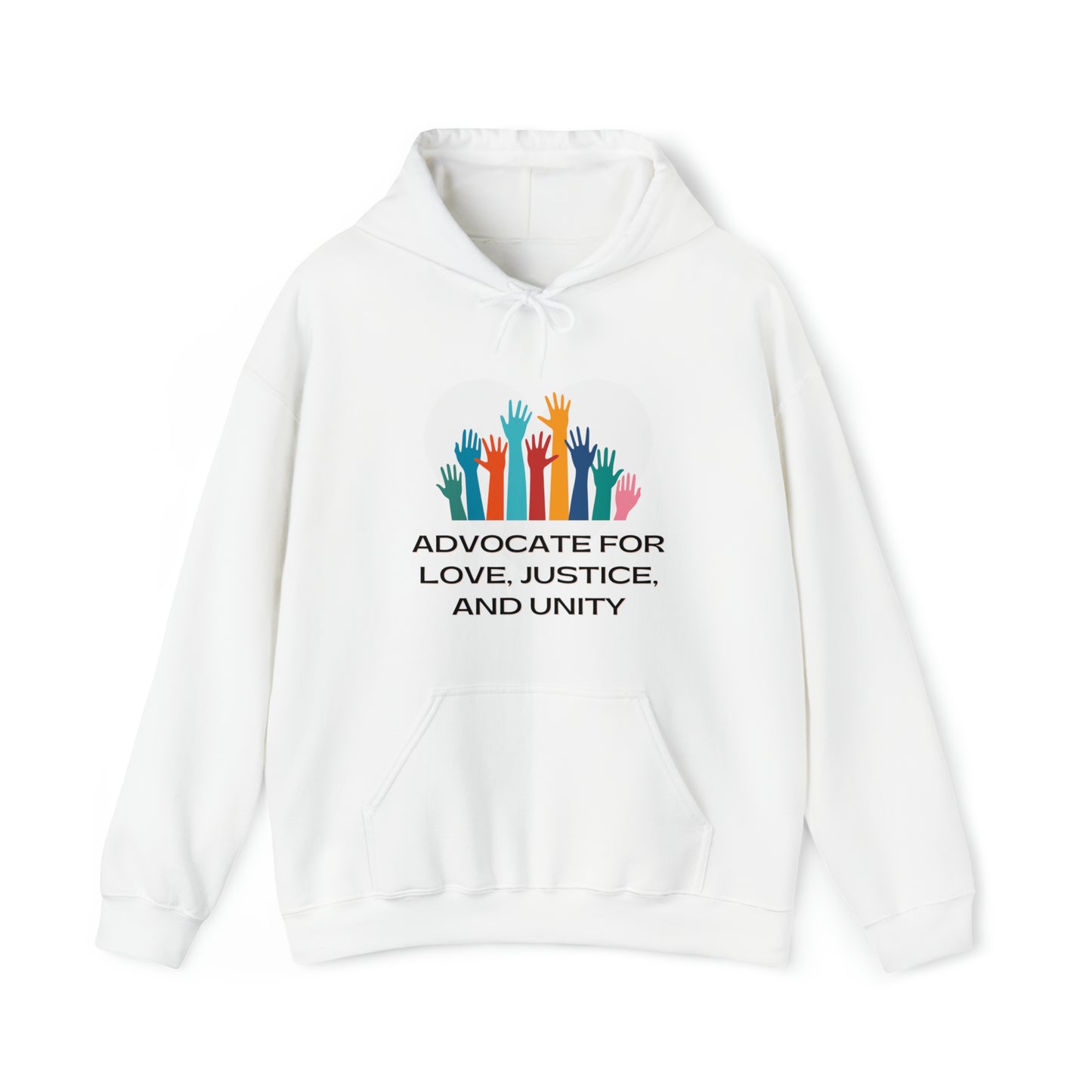 Unisex Hooded Sweatshirt - Advocate for Love, Justice, and Unity