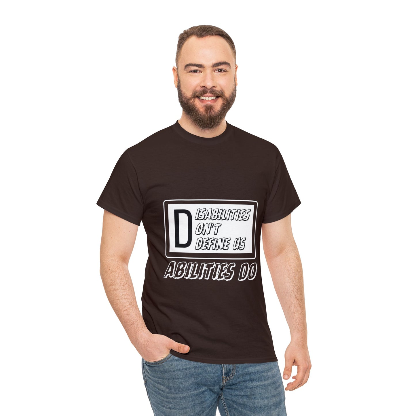 Unisex T-Shirt - Disabilities Don't Define Us, Abilities Do