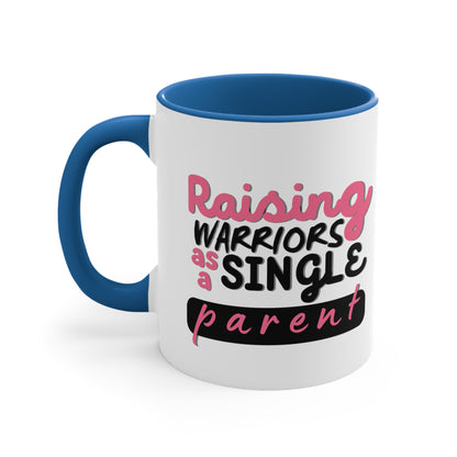 Accent Coffee Mug - Raising Warriors as a Single Parent