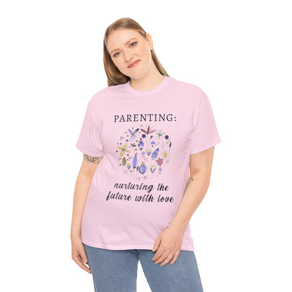 Unisex T-Shirt - Parenting: Nurturing the Future with Love