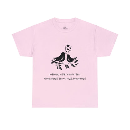 Unisex Heavy Cotton Tee - Mental Health Matters: Normalize, Empathize, Prioritize