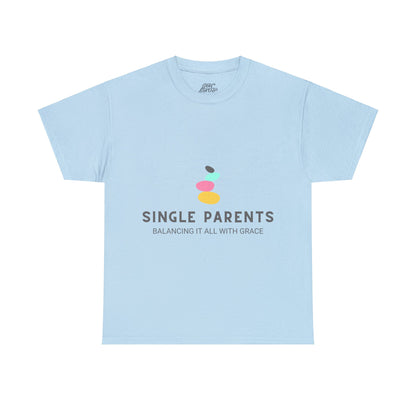 Unisex T-Shirt -  Single Parents: Balancing It All with Grace