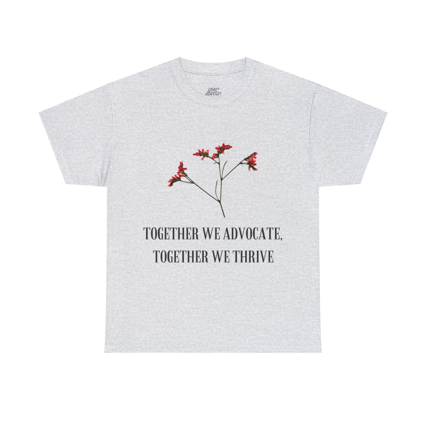 Unisex T-Shirt - Together We Advocate, Together We Thrive