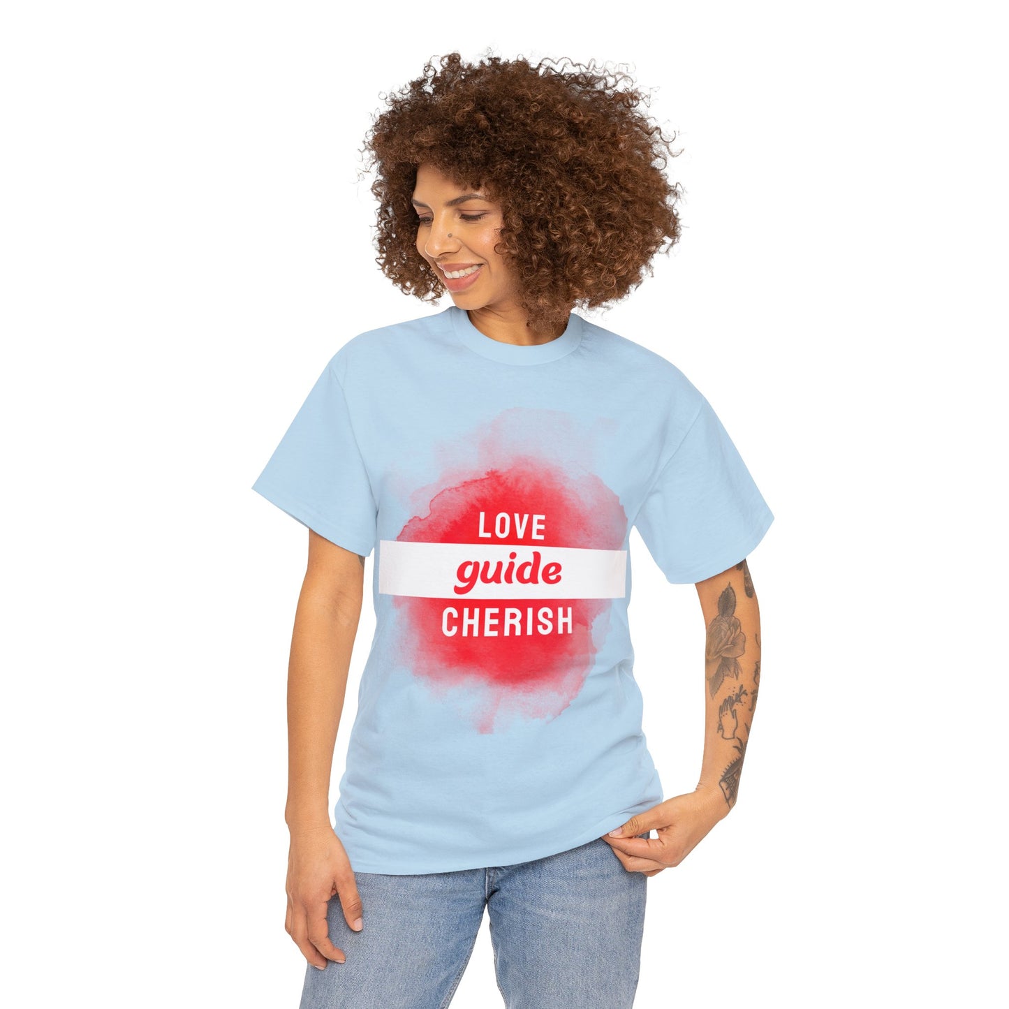 Unisex T-Shirt -  Love, Guide, Cherish