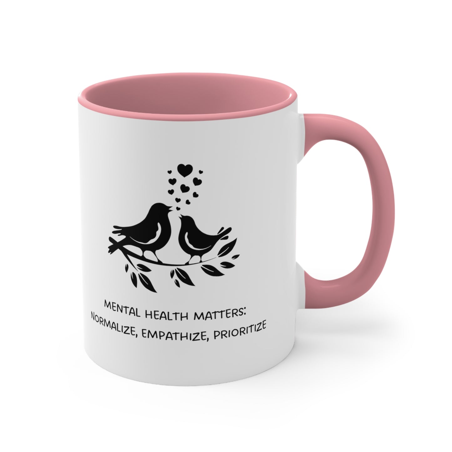 Accent Coffee Mug - Mental Health Matters: Normalize, Empathize, Prioritize