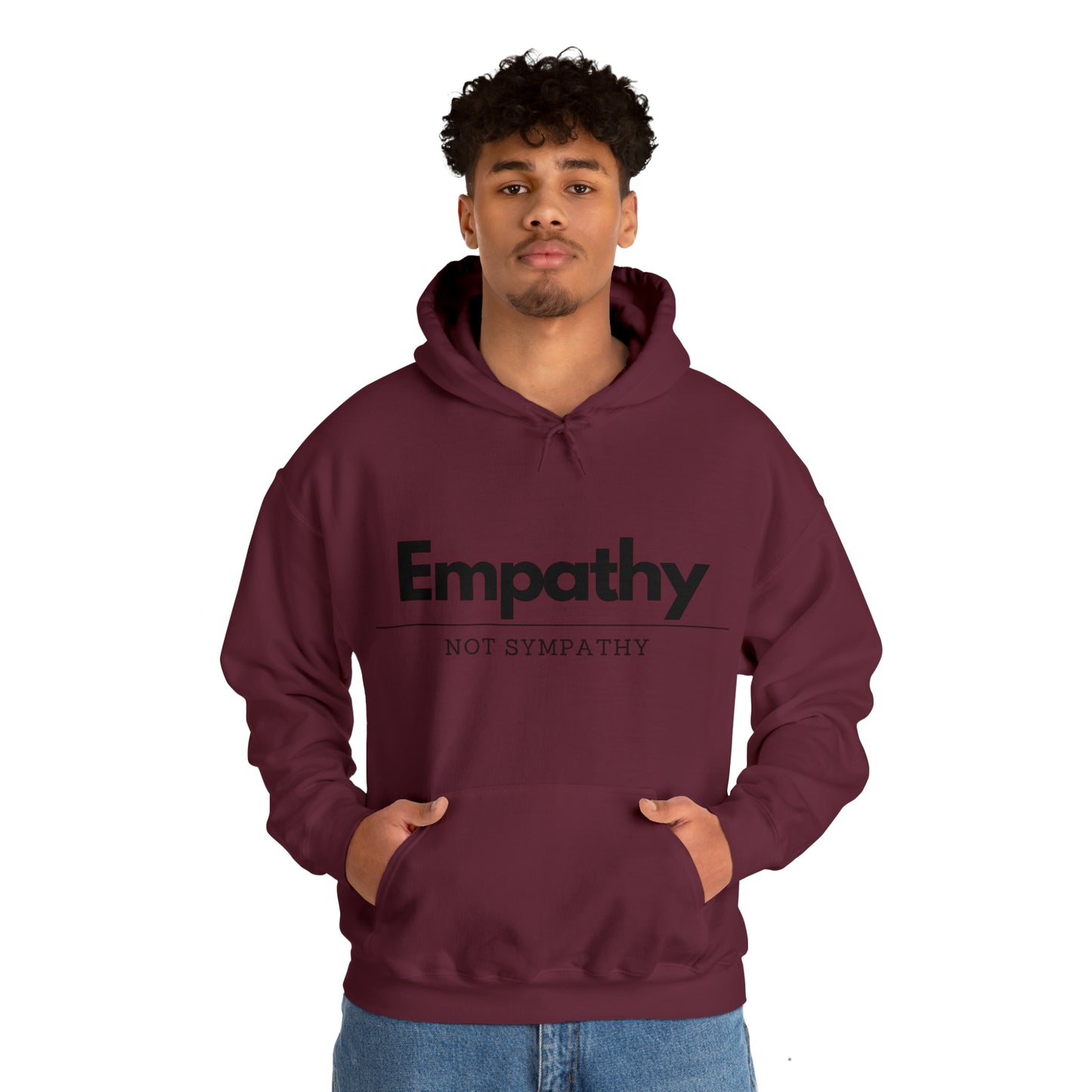 Unisex Hooded Sweatshirt - Empathy, Not Sympathy