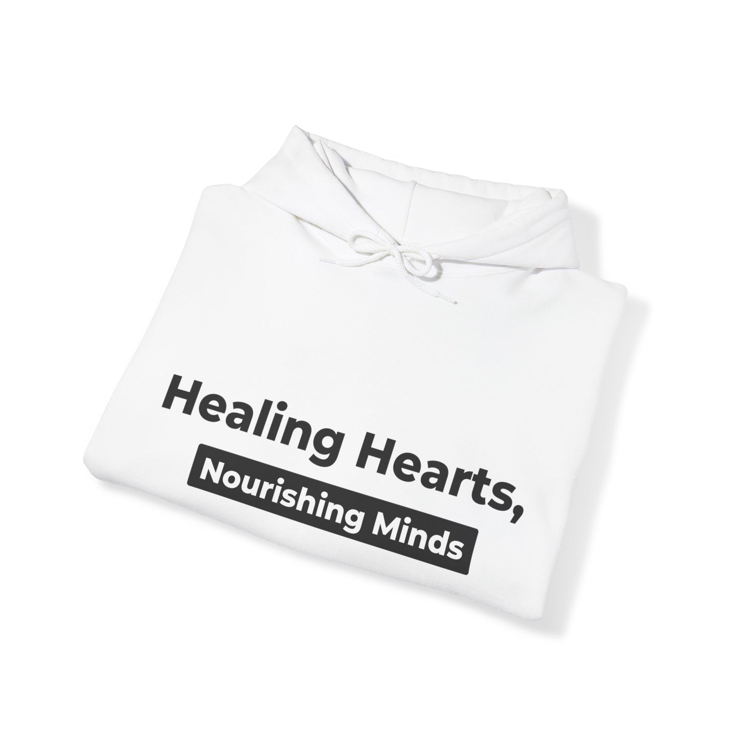 Unisex Hooded Sweatshirt - Healing Hearts, Nourishing Minds