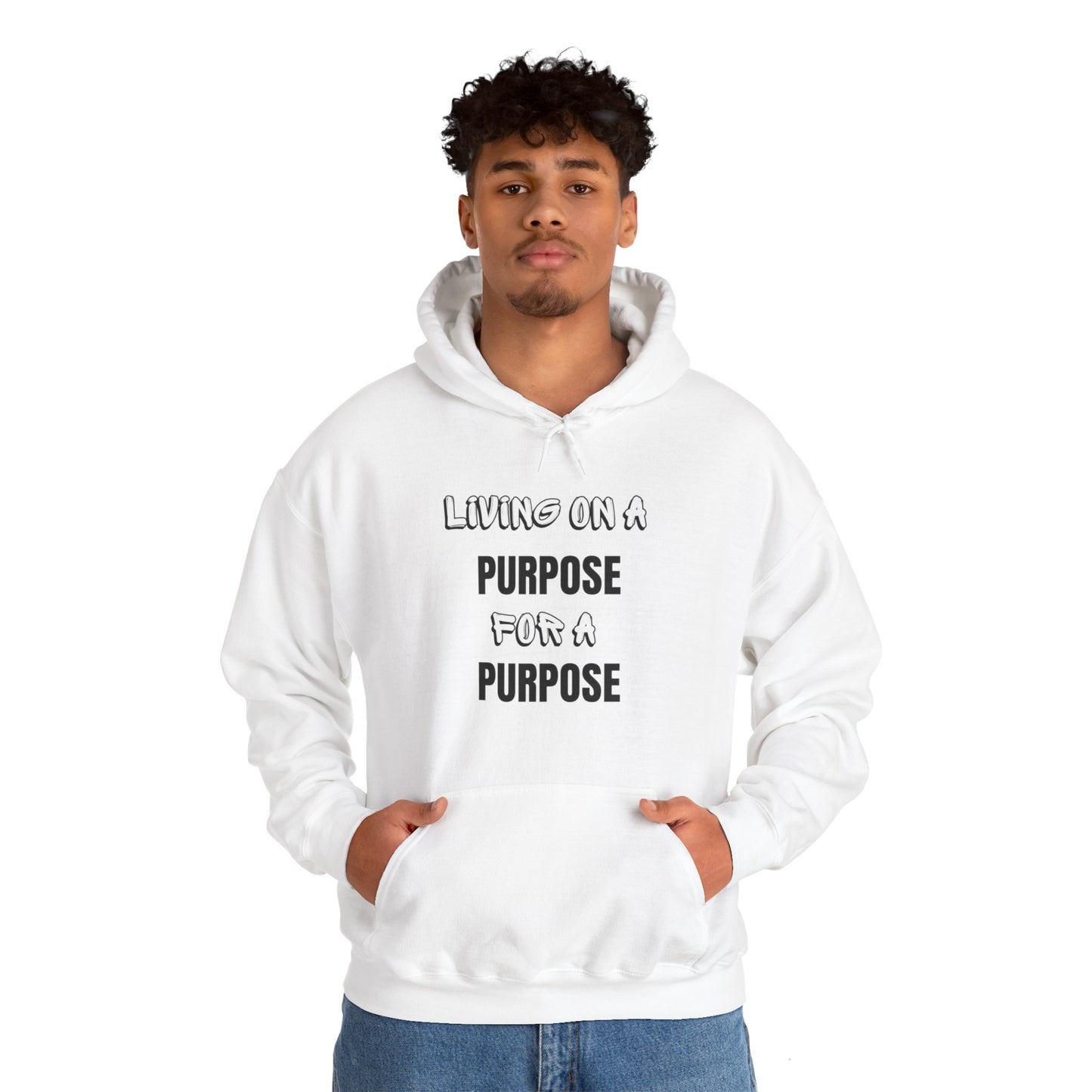 Unisex Hooded Sweatshirt - Living on purpose for a purpose