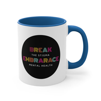 Accent Coffee Mug - Break the Stigma, Embrace Mental Health