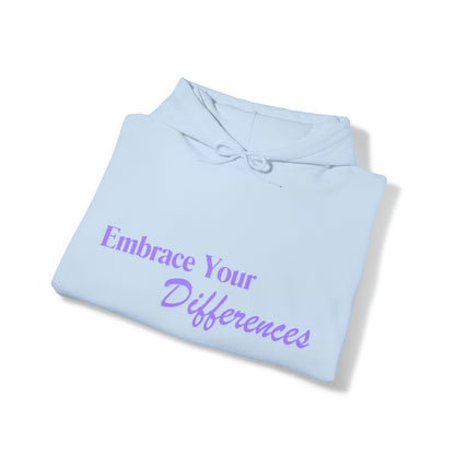 Unisex Hooded Sweatshirt - Embrace Your Differences