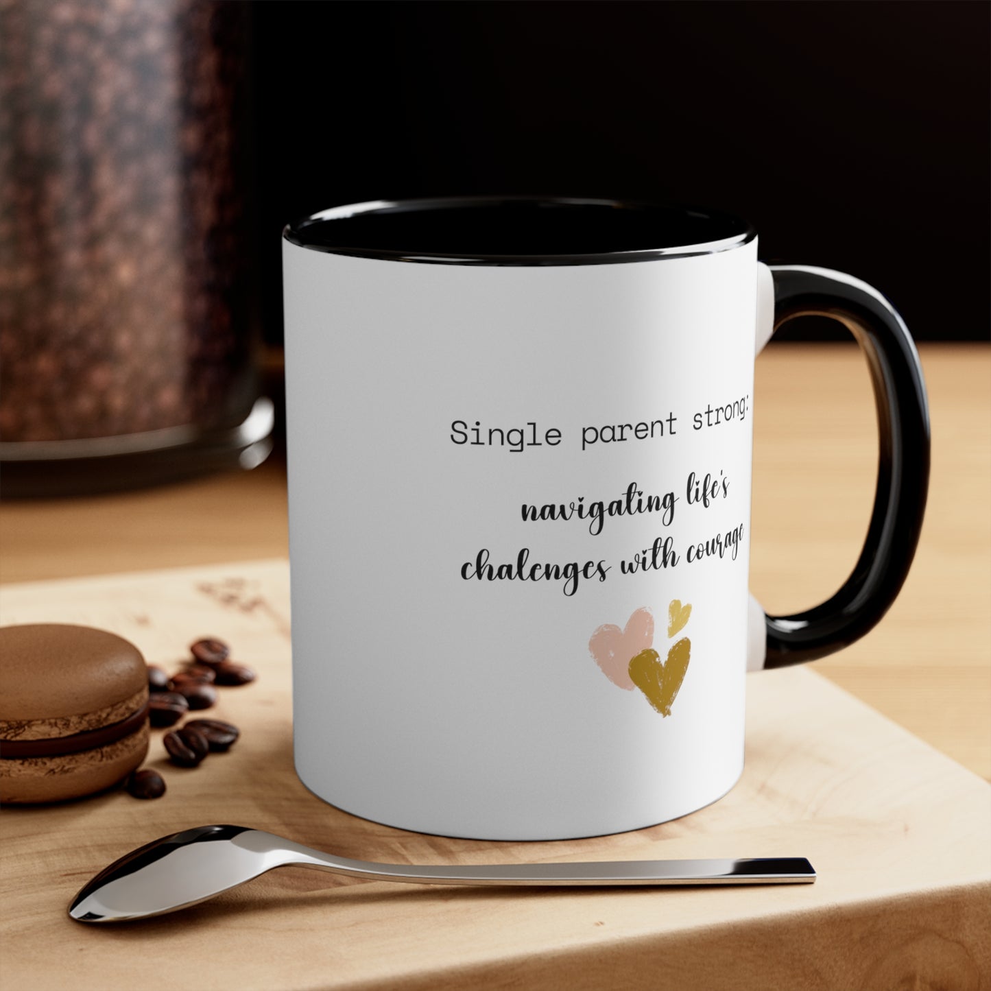 Accent Coffee Mug - Single Parent Strong: Navigating Life's Challenges with Courage