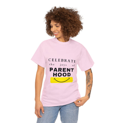 Unisex T-Shirt - Celebrate the Joys of Parenthood