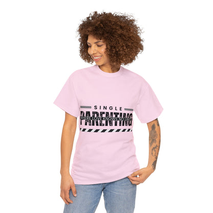 Unisex T-Shirt - Single Parenting: Where Love Knows No Limits