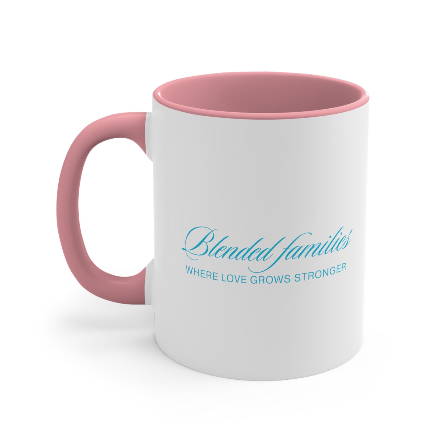 Accent Coffee Mug - Blended Families: Where Love Grows Stronger