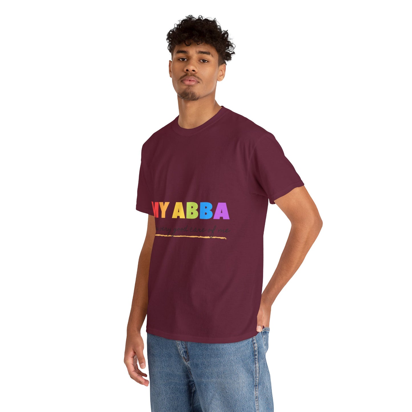 Unisex Heavy Cotton Tee - My Abba Father takes very good care of me