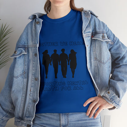 Unisex Heavy Cotton Tee -  Together We Heal: Supporting Mental Health for All