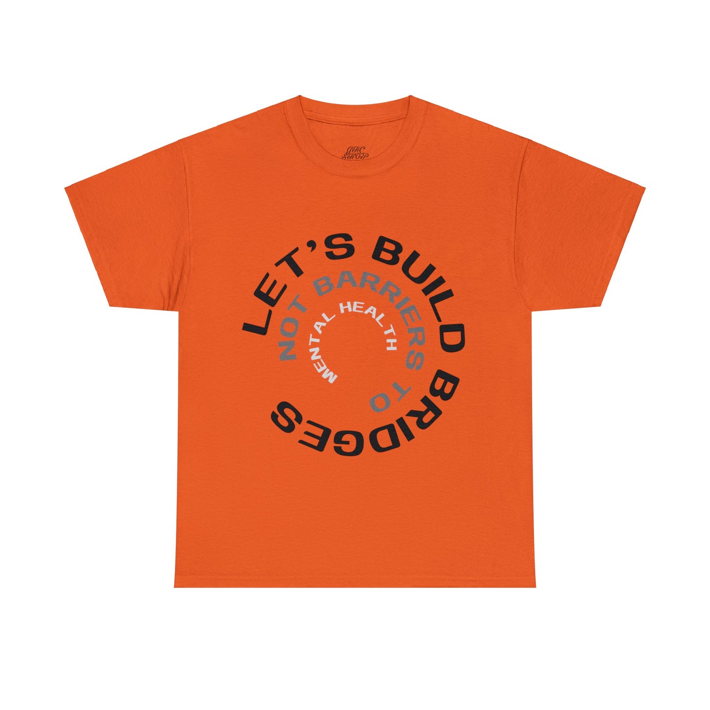 Unisex Heavy Cotton Tee - Let's Build Bridges, Not Barriers, to Mental Health