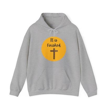 Unisex Hooded Sweatshirt - It is finished!