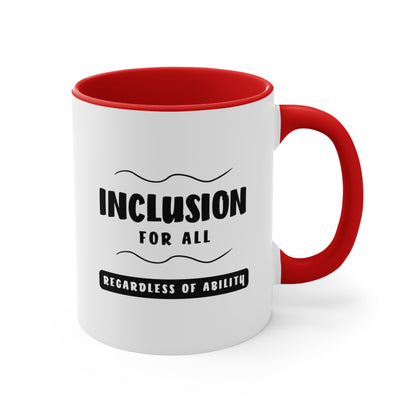 Accent Coffee Mug - Inclusion for All, Regardless of Ability