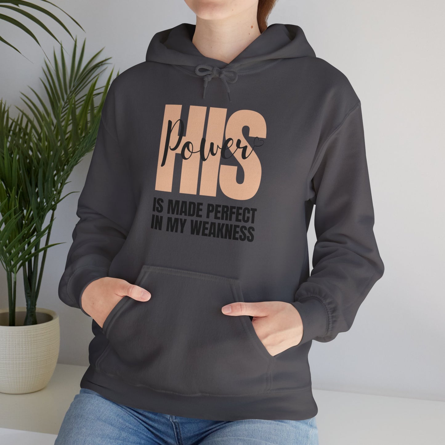 Unisex Hooded Sweatshirt - His power is made perfect in my weakness