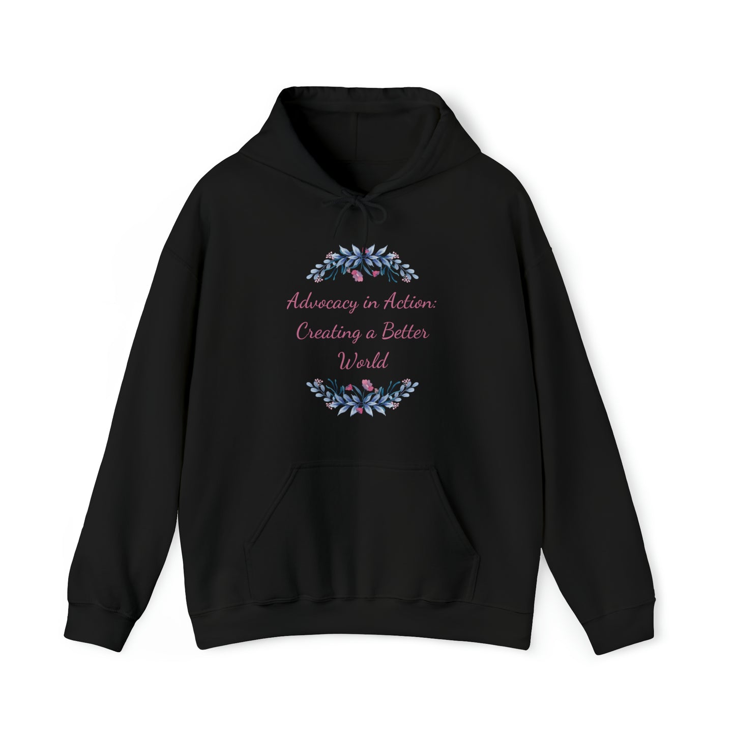 Unisex Heavy Hooded Sweatshirt - Advocacy in Action: Creating a Better World