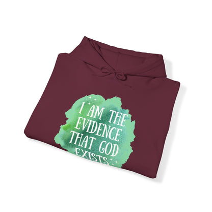 Unisex Hooded Sweatshirt - I am the evidence that God exists