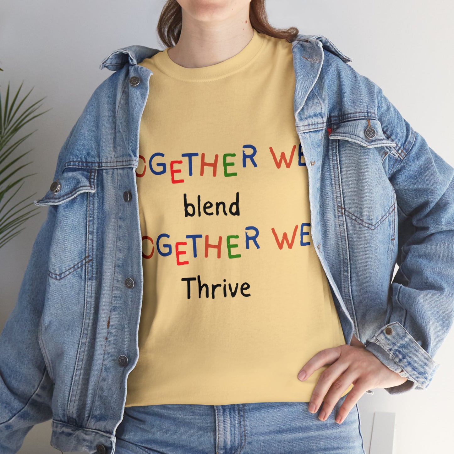 Unisex T-Shirt - Together We Blend, Together We Thrive