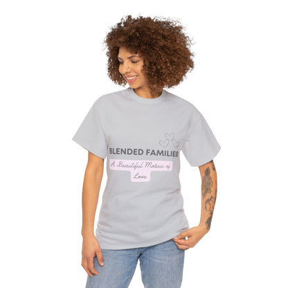 Unisex T-Shirt - Blended Families: A Beautiful Mosaic of Love