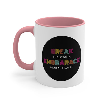 Accent Coffee Mug - Break the Stigma, Embrace Mental Health