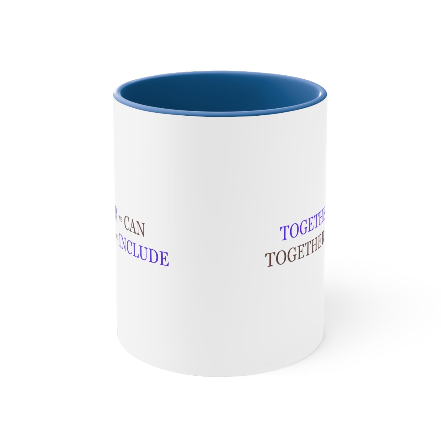 Accent Coffee Mug - Together We Can, Together We Include