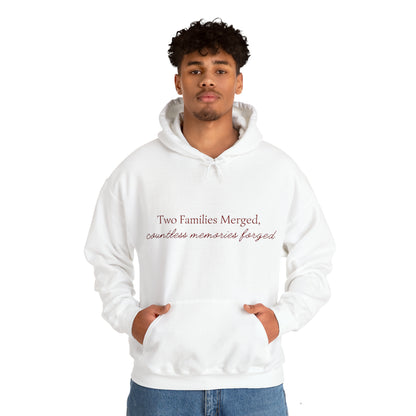 Unisex Hooded Sweatshirt - Two Families Merged, Countless Memories Forged