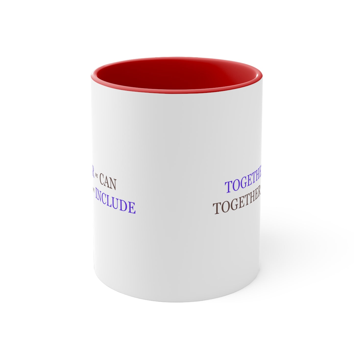 Accent Coffee Mug - Together We Can, Together We Include