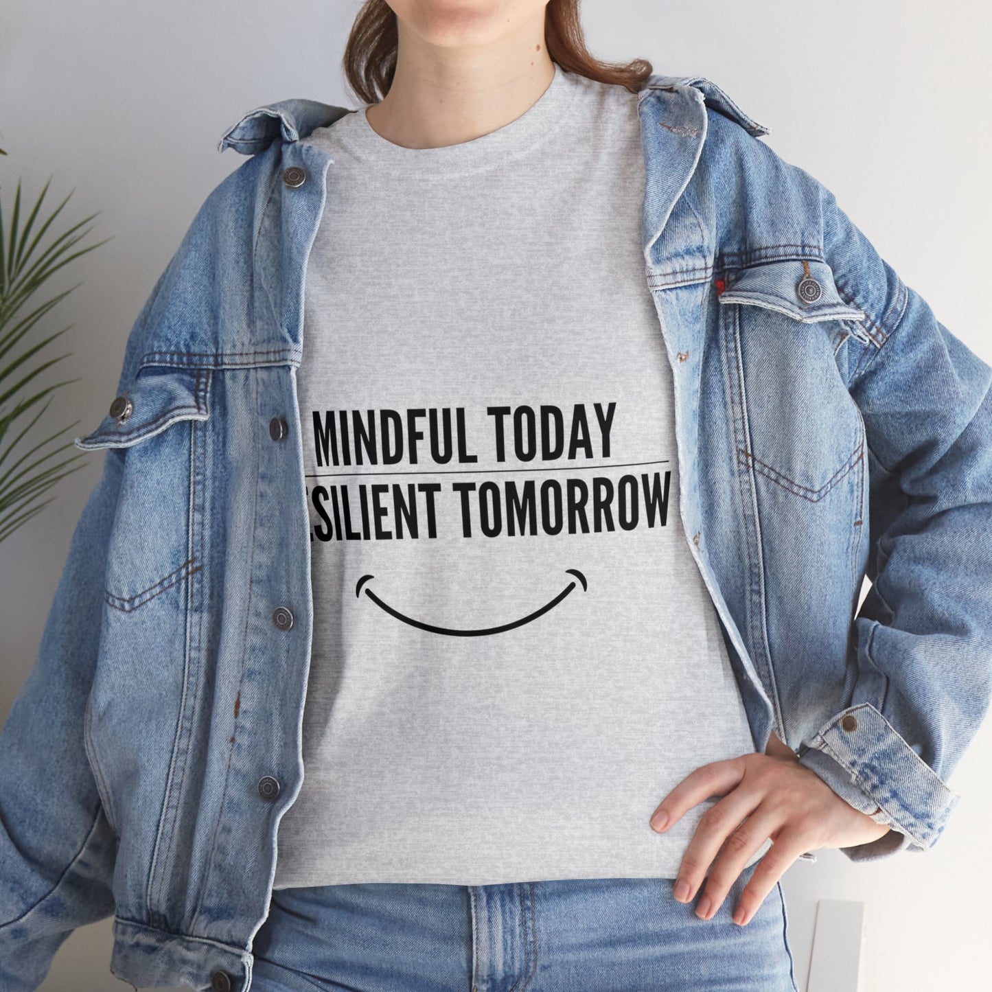 Unisex Heavy Cotton Tee - Mindful Today, Resilient Tomorrow