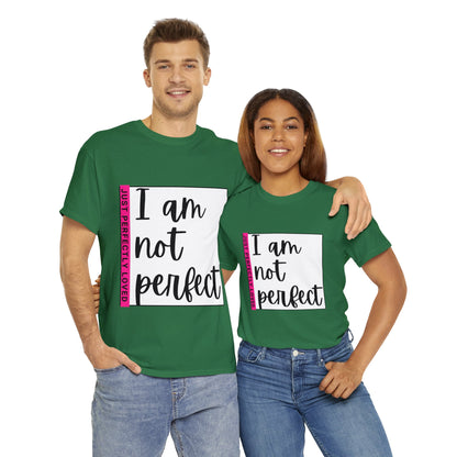 Unisex Heavy Cotton Tee - I am not perfect, just perfectly loved