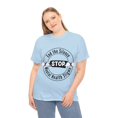 Unisex Heavy Cotton Tee - End the Silence, STOP Mental Health Stigma