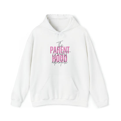 Unisex Hooded Sweatshirt - Parenthood: The Greatest Adventure