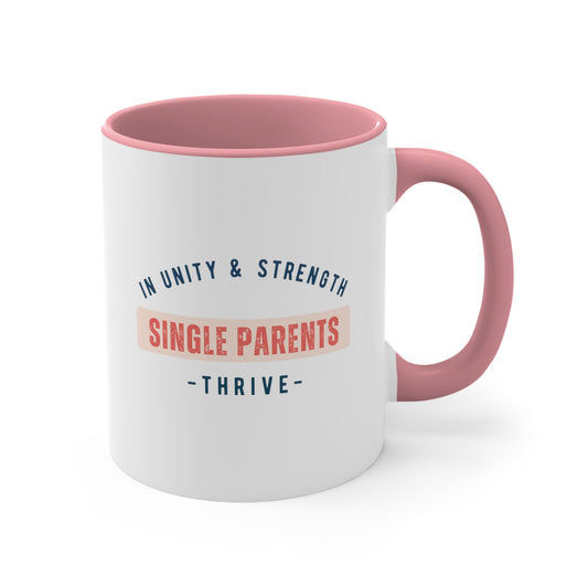 Accent Coffee Mug - In Unity and Strength, Single Parents Thrive